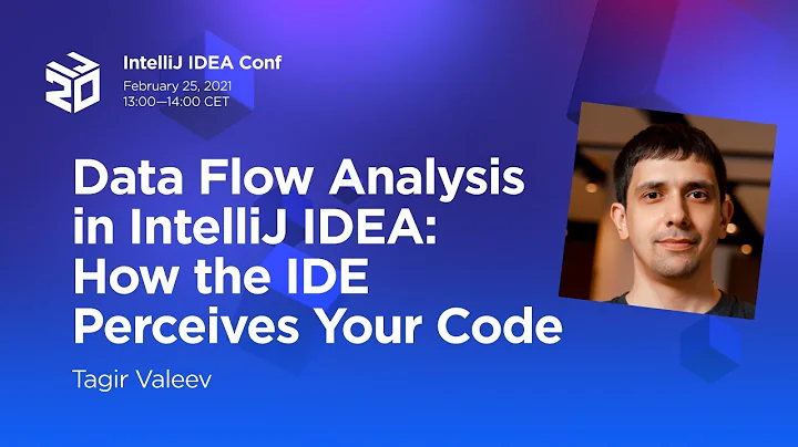 Data Flow Analysis in IntelliJ IDEA: How the IDE Perceives Your Code. By Tagir Valeev