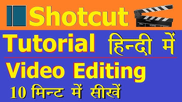 Shotcut video editor tutorial hindi | Shotcut beginners guide हिंदी मे