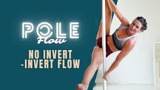 NO INVERT INVERT FLOW // Pole Combo
