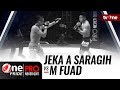 Jeka a saragih vs m fuad  one pride pro never quit 19  title fight