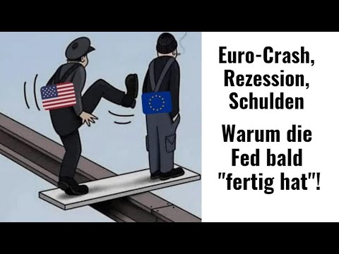 Euro-Crash, Rezession, Schulden: Warum die Fed bald "fertig hat"! Marktgeflüster