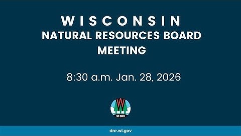 Natural Resources Board Meeting - Jan. 28, 2026