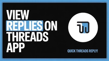 How to View Replies on Threads App (Step-by-Step Guide)
