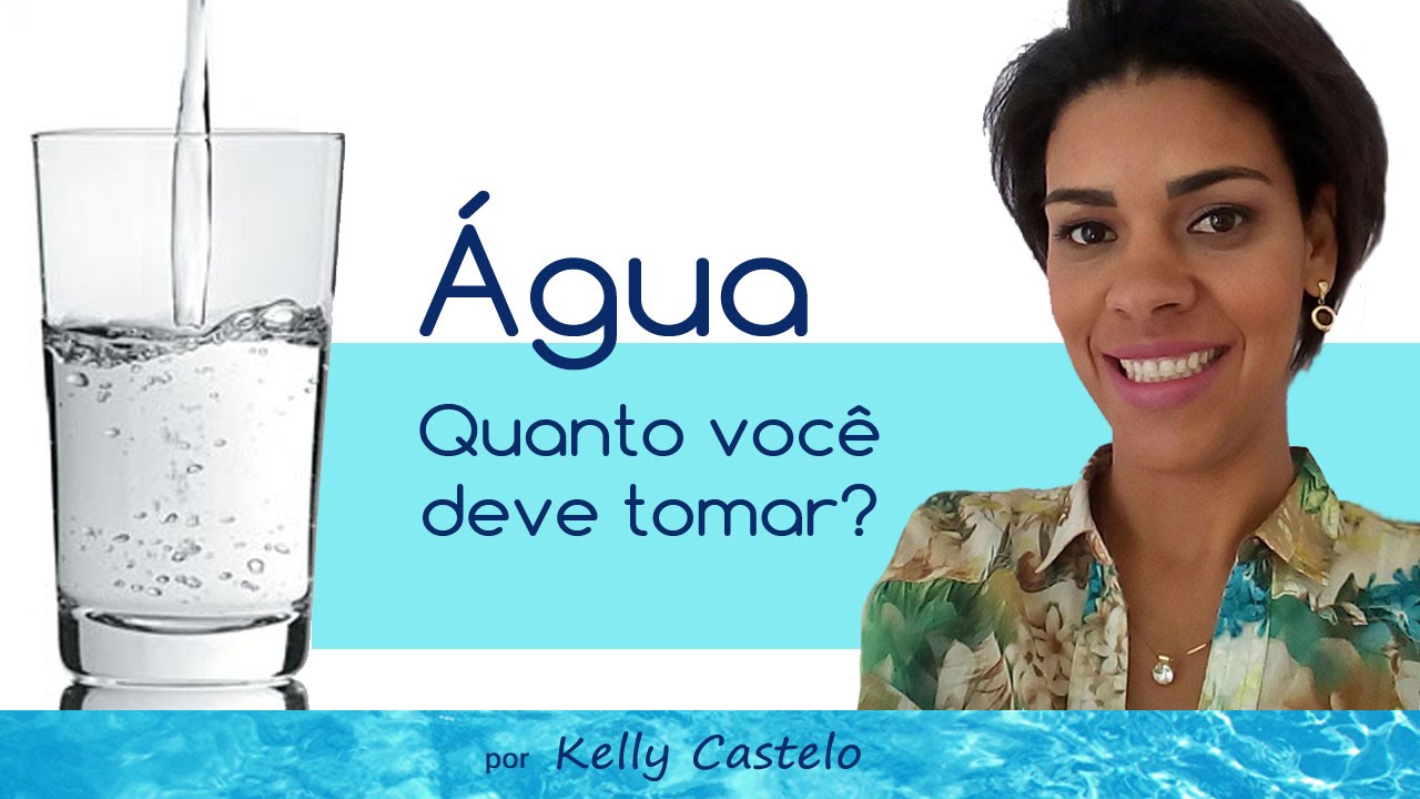  gua Quanto Voc Deve Tomar Por Dia YouTube