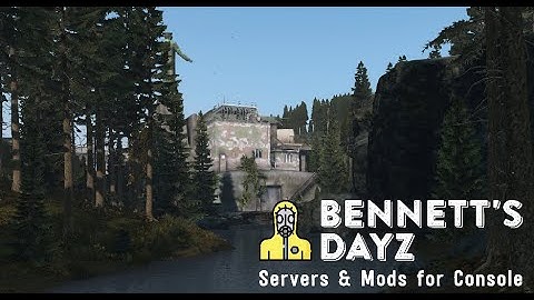 DayZ CONSOLE MOD -  Bunker @ The Dam