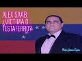 Alex Saab: ¿Víctima de la justicia americana o testaferro de Maduro?