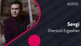 Sherzod Ergashev - Sevgi (Official Music)