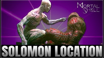 Mortal Shell - Solomon the Scholar Shell Location