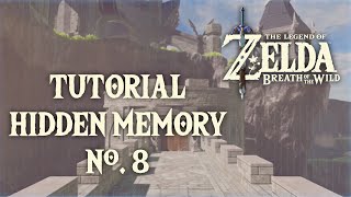 Tutorial: Getting the EIGHT HIDDEN MEMORY in Zelda Breath of the Wild