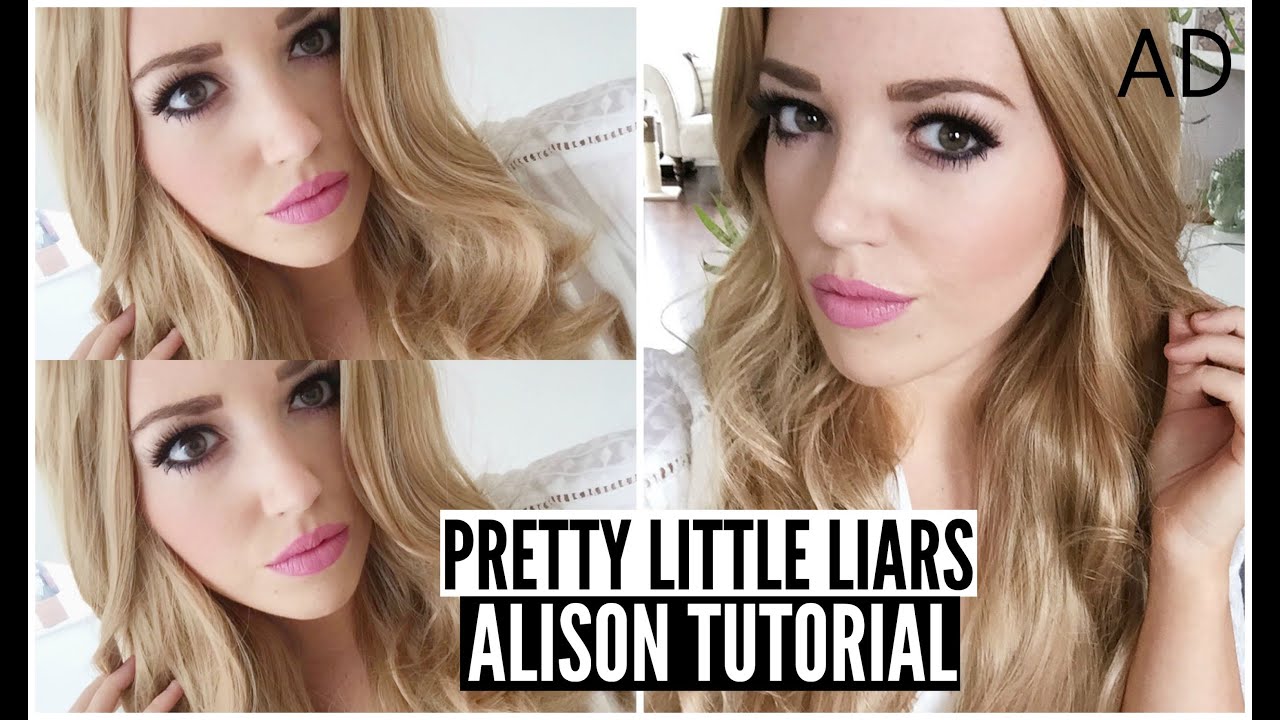 Alison Tutorial Pretty Little Liars : Alison Tutorial | AD - YouTube