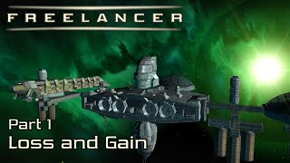 Loss Gain - Part 1 - Freelancer Hd Edition