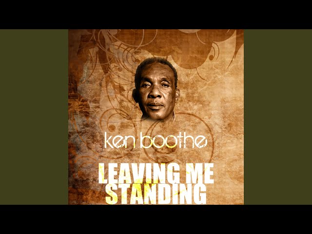 Ken Boothe - Leaving Me Standing