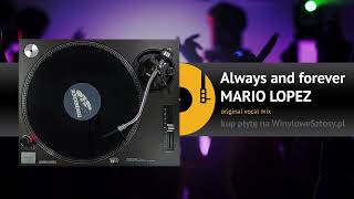 MARIO LOPEZ - Always and forever (original vocal mix)