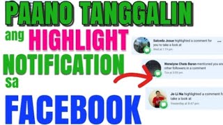 How to turn off highlight mention in facebook, paano mag turn off ng highlight sa facebook