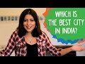 Which is the best city in India? | Whack