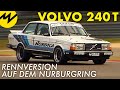 Volvo 240 T | Rennversion auf dem Nürburgring | Motorvision Deutschland