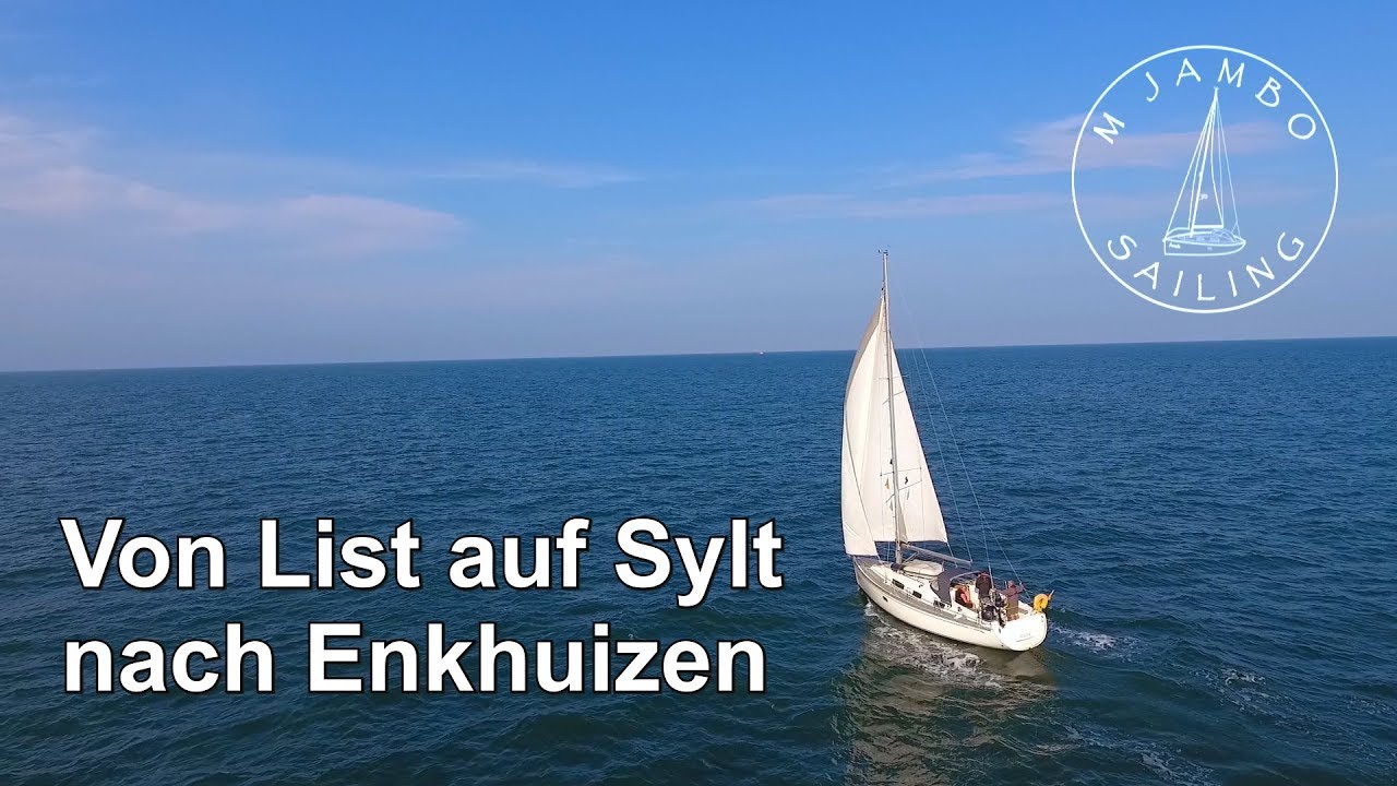 Segeln: Von List auf Sylt nach Enkhuizen in den Niederlanden