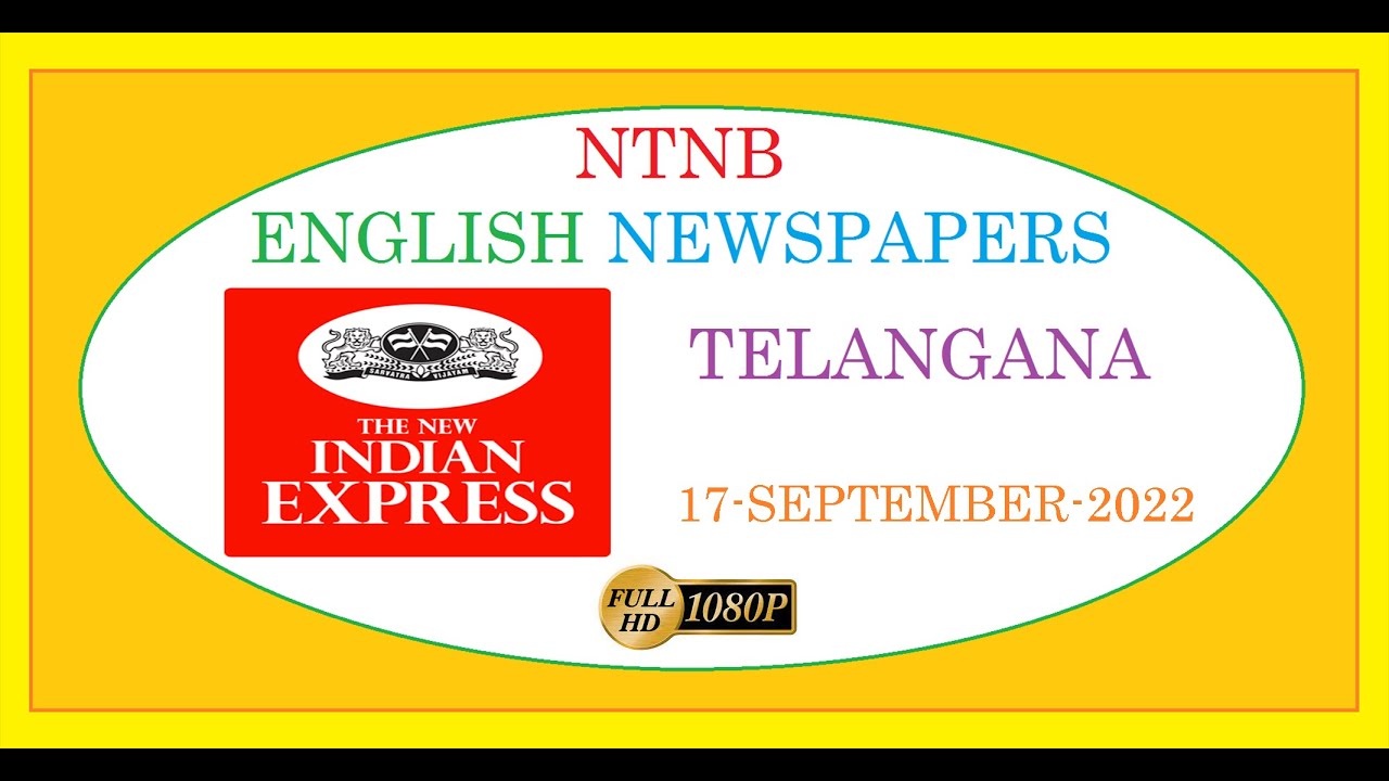 The new indian express ts 17 september 2022 saturday - youtube