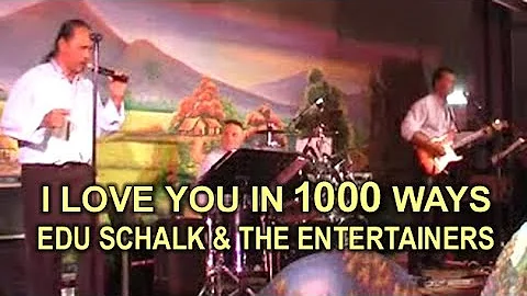 I LOVE YOU IN THOUSAND WAYS - EDU SCHALK & THE ENT...