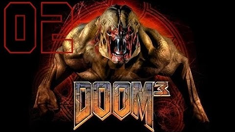 DOOM 3 Uncut - Let