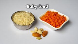 Baby Food || Carrot Rice with Dry nuts for Weight Gain & Brain development |  For 15Months + babies