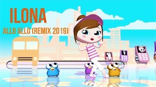 ILONA - ALLO ALLO (Remix 2019) chords