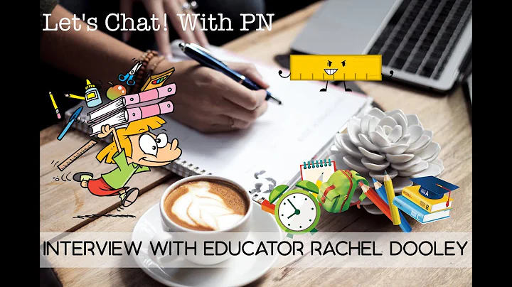 Let's Chat! With PN: Interview with educator Rache...