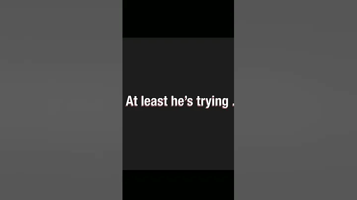 How to pronounce at least he’s trying