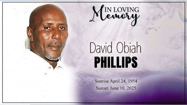 Celebrating the Life of David Obiah Phillips