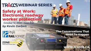 SAFETY AT WORK Electronic roadway worker protection TRACCS Webinar Series