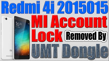 Redmi 4i 2015015 Mi Account Lock Removed by UMT Dongle
