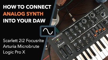 How to connect Analog synth into your DAW (Arturia Microbrute, Logic Pro X, Scarlett 2i2 Focusrite)