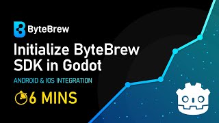 How to initialize ByteBrew SDK in your Godot Game in 6 Minutes! | ByteBrew