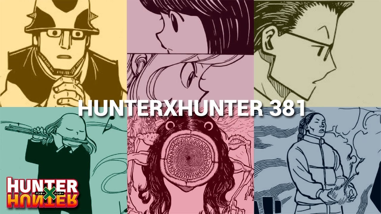 Hunter X Hunter 381 El Manga Regresa Resumen Y Opinion Youtube