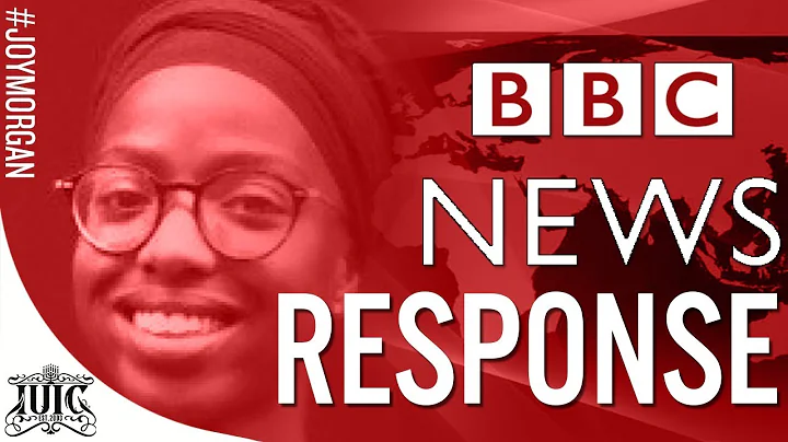#IUIC | #BBCNEWS RESPONSE #JOYMORGAN