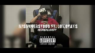 Redrealbaby ft. Jomokays - Misunderstood (Official audio)