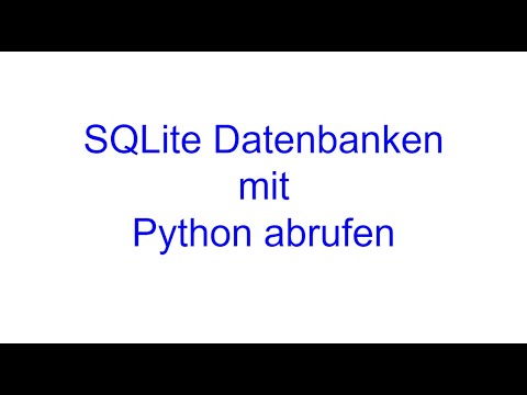 Video: Wie erstelle ich eine SQLite-Datenbank in Python?