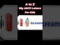 A to Z Big ABCD Letters for Kids | A for Apple | ABC Alphabet Learning Video #rhymes #abcd #alphabet