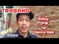 TRABAHO | Buhay OFW sa Venice Italy