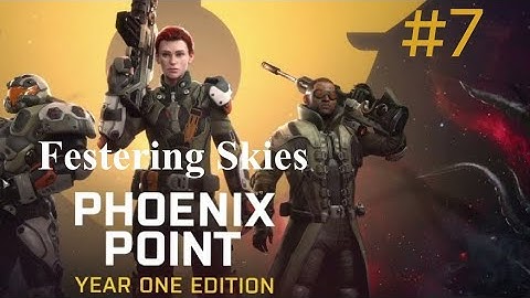Phoenix Point Festering Skies Legend #7