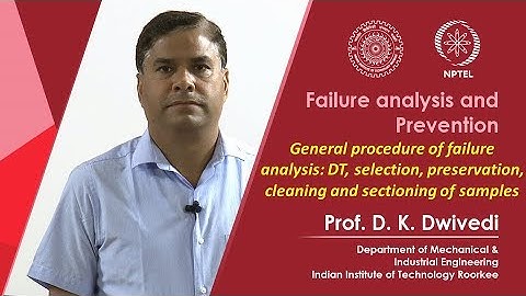 Lecture 23- General procedure of FA: DT, selection, preservation, cleaning & sectioning of samples