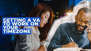 Getting a VA to Work on your TimeZone - Practical Advice