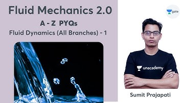 A - Z PYQs | Fluid Dynamics (All Branches) | Part-1 | Fluid Mechanics 2.0 | Sumit Prajapati
