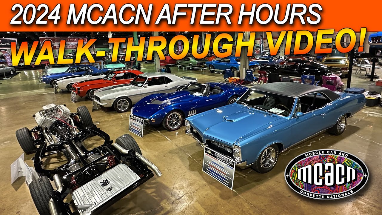 2024 Muscle Car and Corvette Nationals Walk Through After Hours MCACN