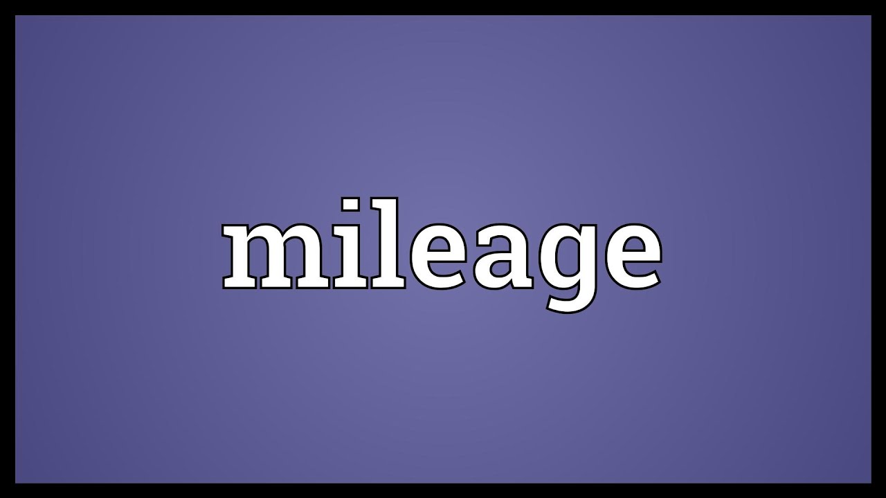 mileage-meaning-youtube