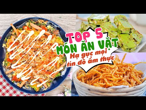 Top 5 Món Ăn Vặt Hạ Gục Mọi Tín Đồ Ẩm Thực | Feedy Món Ăn Ngon