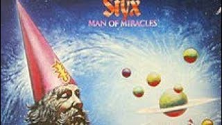 STYX ROCK &amp; ROLL FEELING (EXCELLENT SONG OFF OF MAN OF MIRACLES)