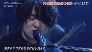 [Hige Dandism] 髭男dism - Cry Baby (LIVE)