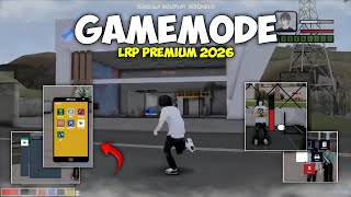 SHARE GAMEMODE LRP PREMIUM 2026 FULL MAPPING & TD | GTA SAMP