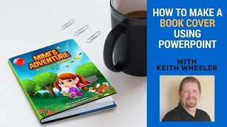 How to Make a Book Cover in PowerPoint
